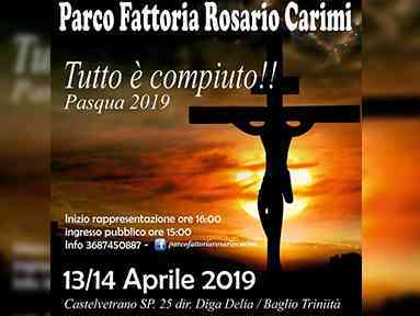 Immagine articolo: CVetrano, il 13 e 14 Aprile presso il parco Fattoria Rosario Carimi, “Tutto è compiuto”, due rappresentazioni sacre in vista della Pasqua